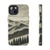 Onward Through the Mountains Tough Phone Case - iPhone 13